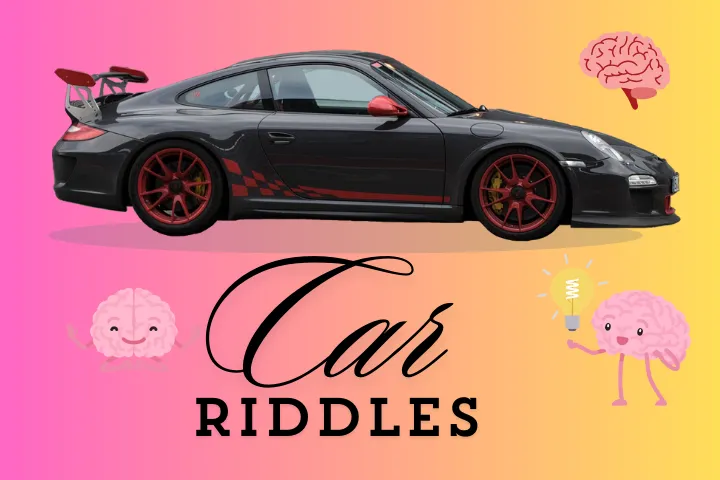 70+ Riddles About Cars With Answers