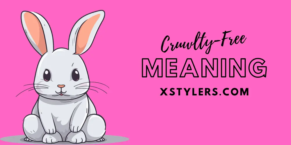Meaning of cruelty free product