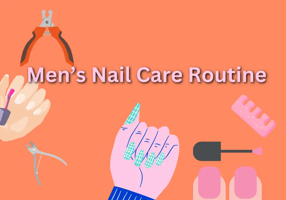 Transform Your Nails with This Men’s Nail Care Routine » Xstylers