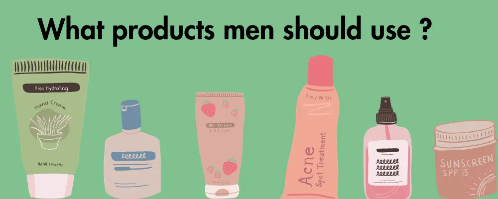What products men should use