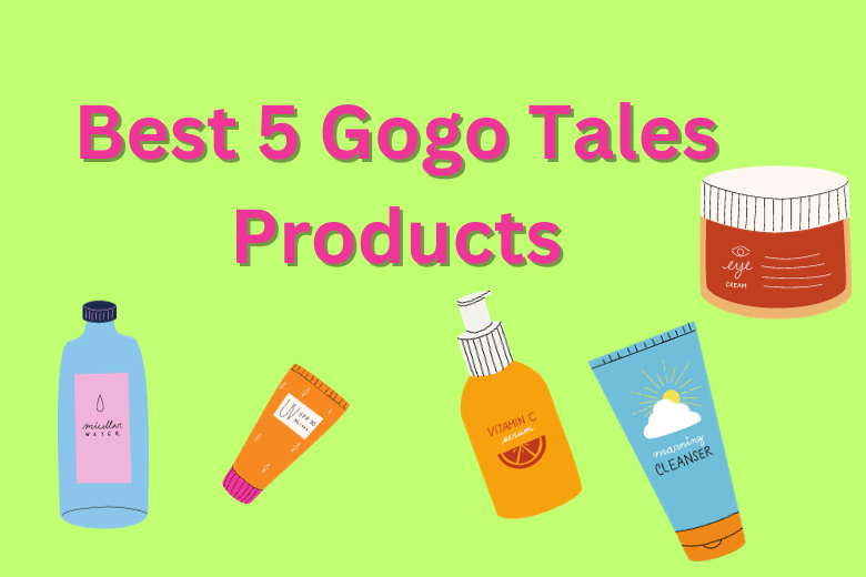 Best 5 Gogo Tales Products