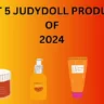 Judydoll Products of 2024